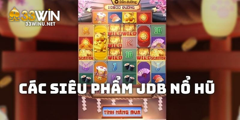 Sảnh cược JDB có rất nhiều tựa game đặc sắc với chủ đề mới lạ